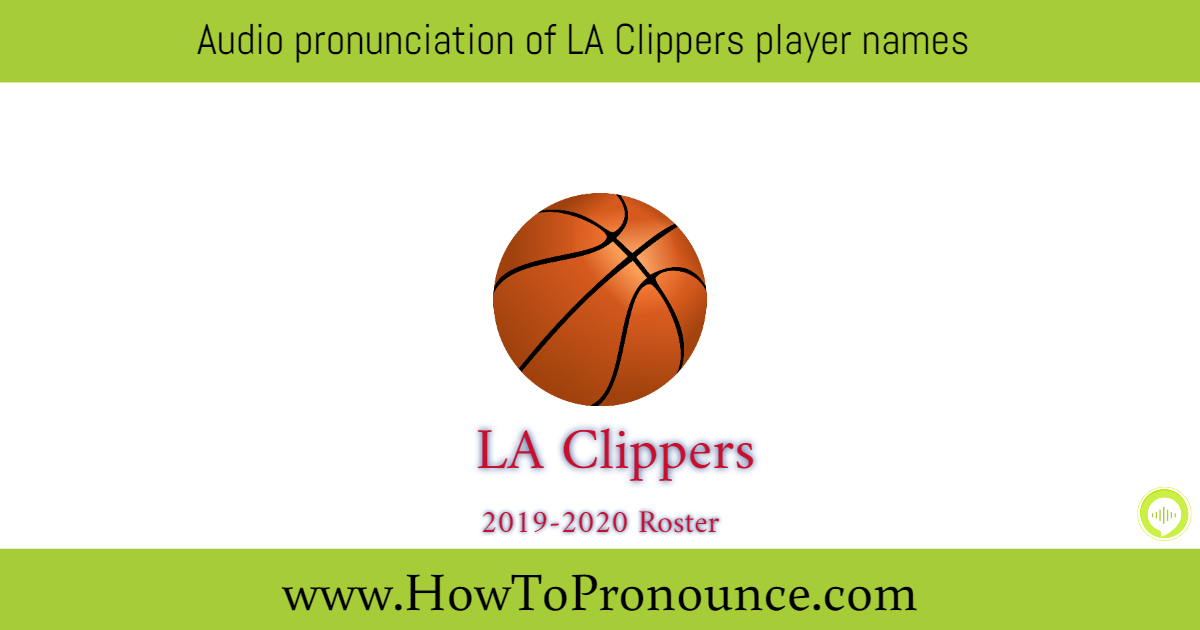 Los Angeles Clippers 2019-2020 Player Names Los Angeles Clippers 2019-2020 Player Names