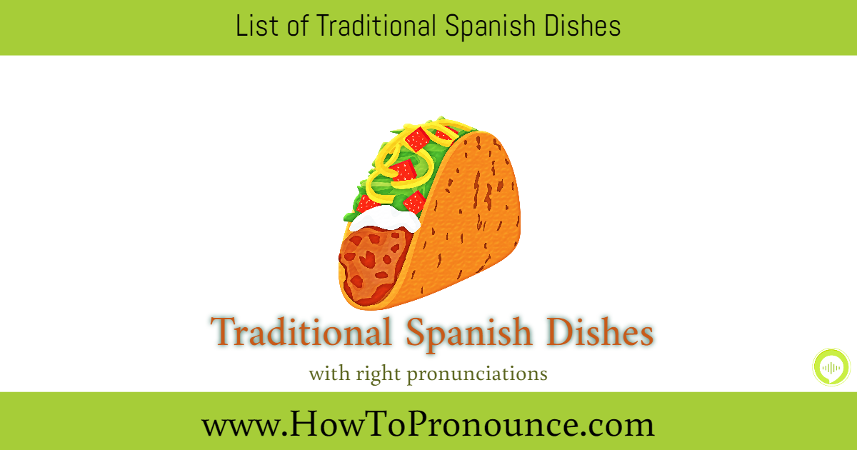 Traditional Spanish Dishes Traditional Spanish Dishes