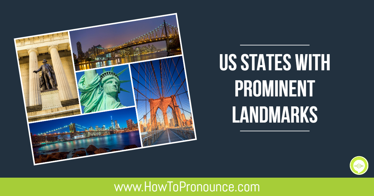 US states with prominent Landmarks US states with prominent Landmarks