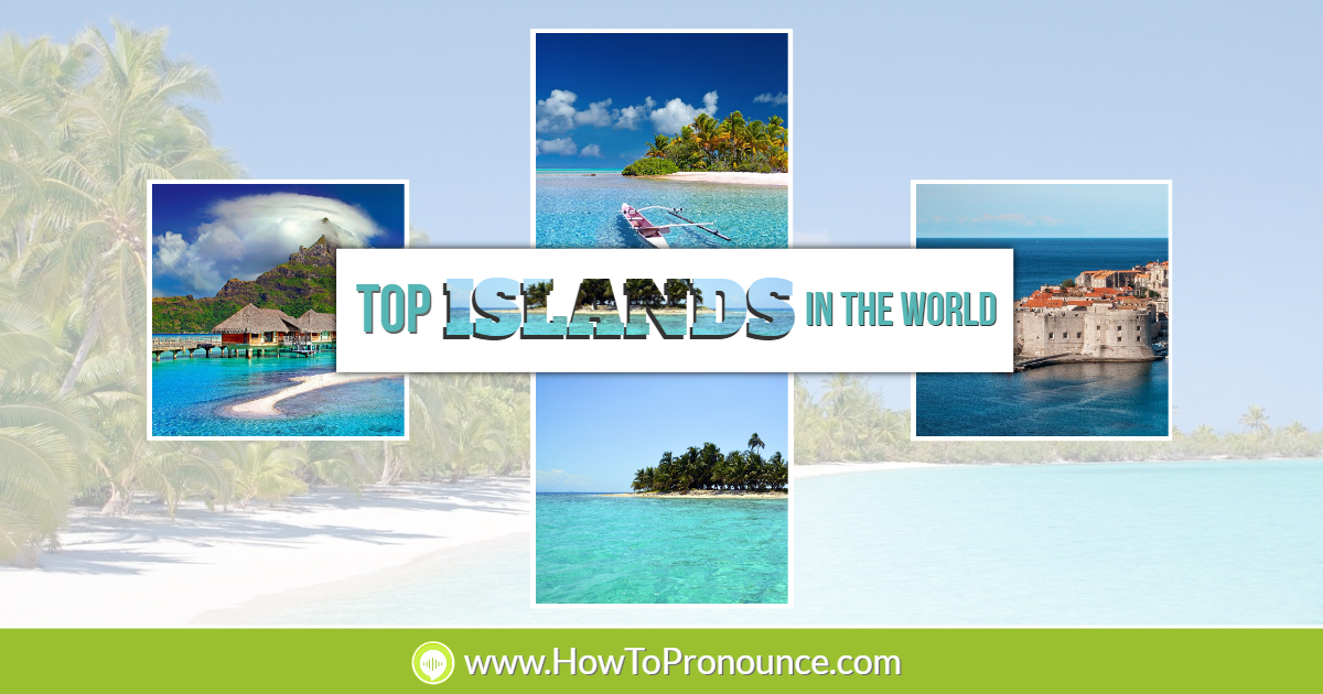 Top Islands In The World Top Islands In The World
