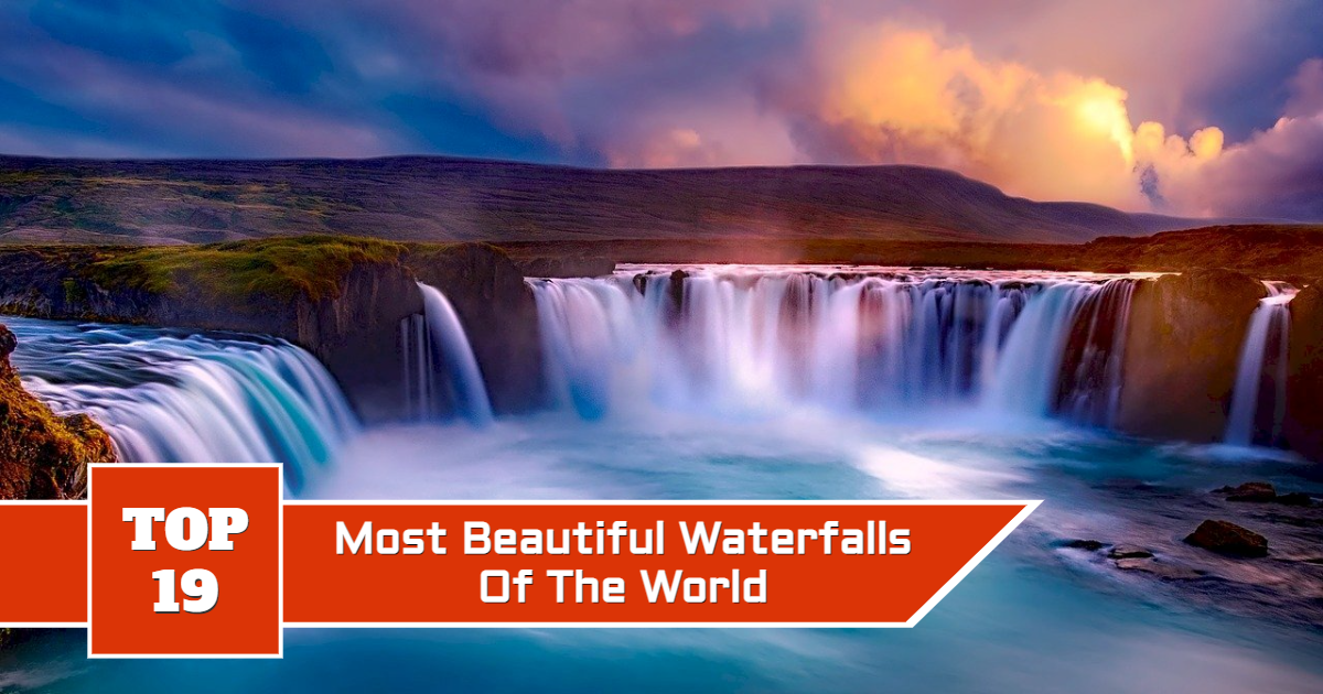 Top Most Beautiful Waterfalls Of The World Top Most Beautiful Waterfalls Of The World