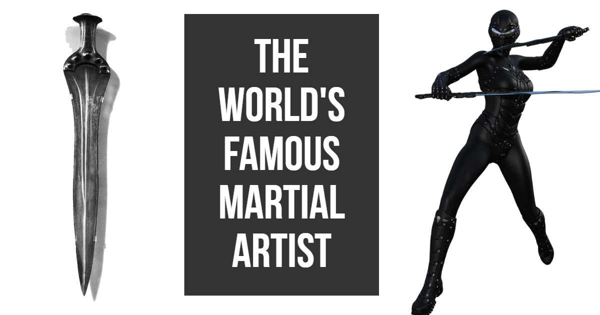 The World's Famous Martial Artist The World's Famous Martial Artist