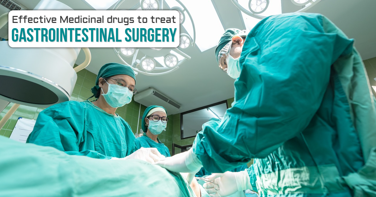 Effective Medicinal drugs to treat Gastrointestinal Surgery Effective Medicinal drugs to treat Gastrointestinal Surgery