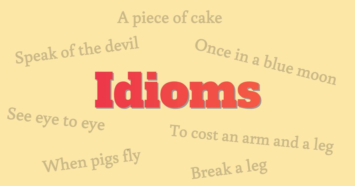 Common English Idioms And Phrases With Audio Pronunciation Common English Idioms And Phrases With Audio Pronunciation