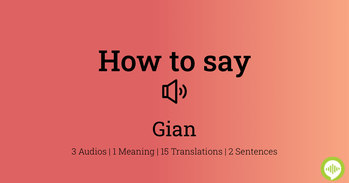 27 How To Pronounce Gian
 10/2022
