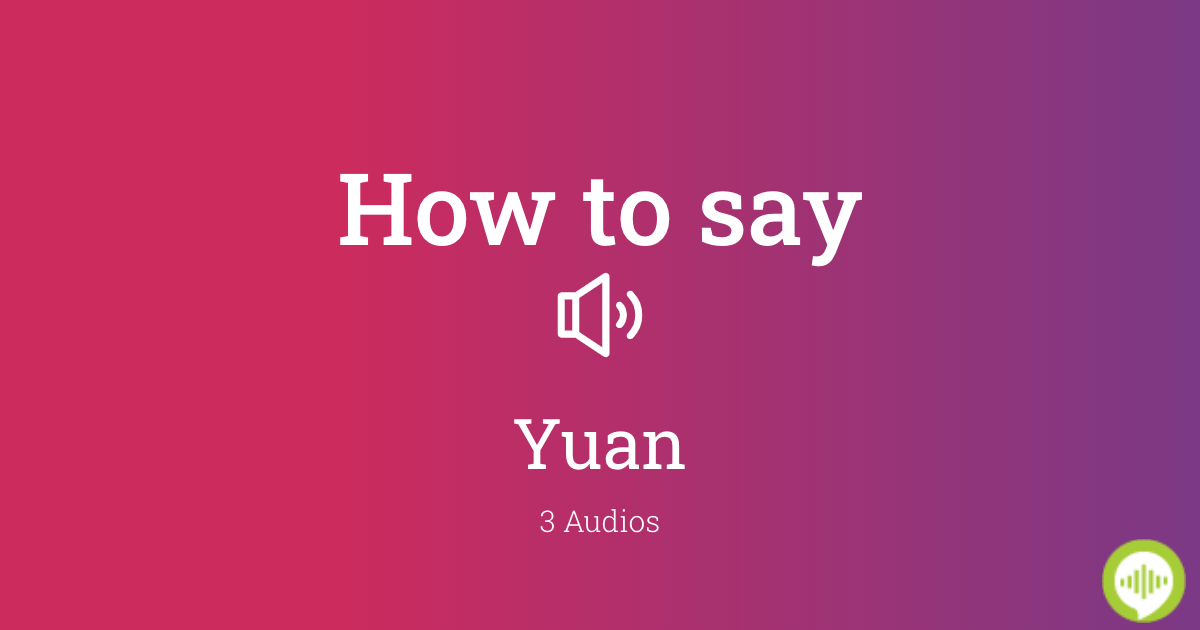 how-to-pronounce-yuan-in-chinese-howtopronounce