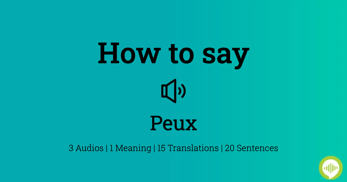 How To Pronounce Peux In French