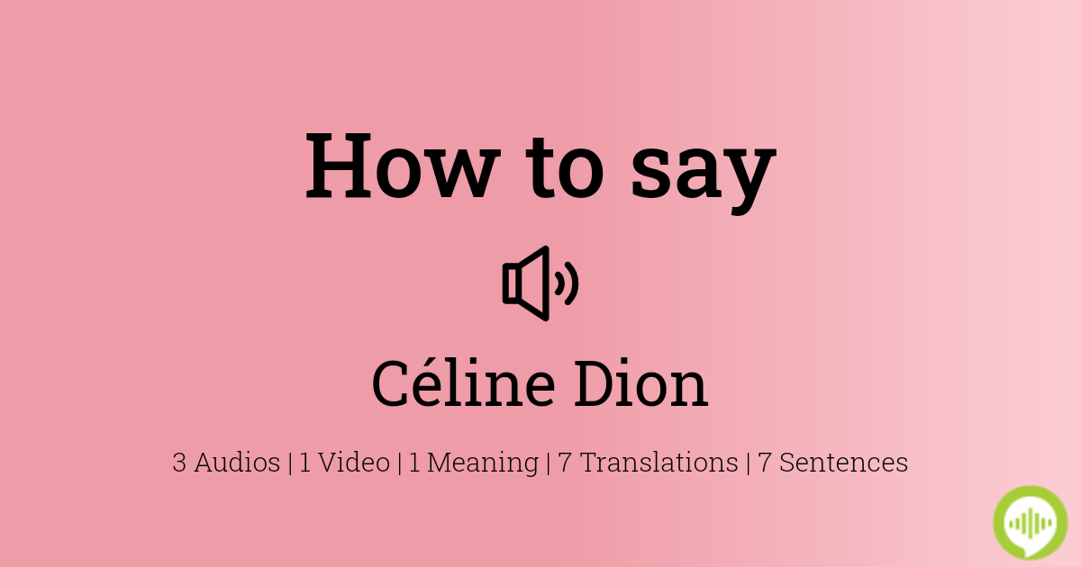 how-to-pronounce-c-line-dion-howtopronounce