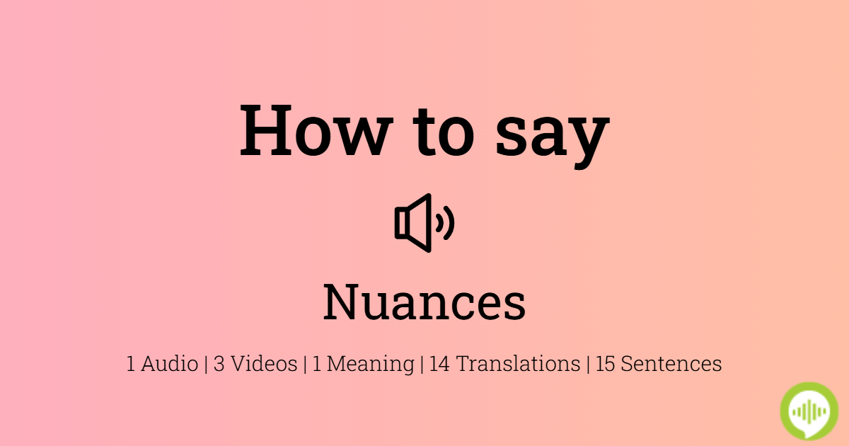 how do you spell nuances