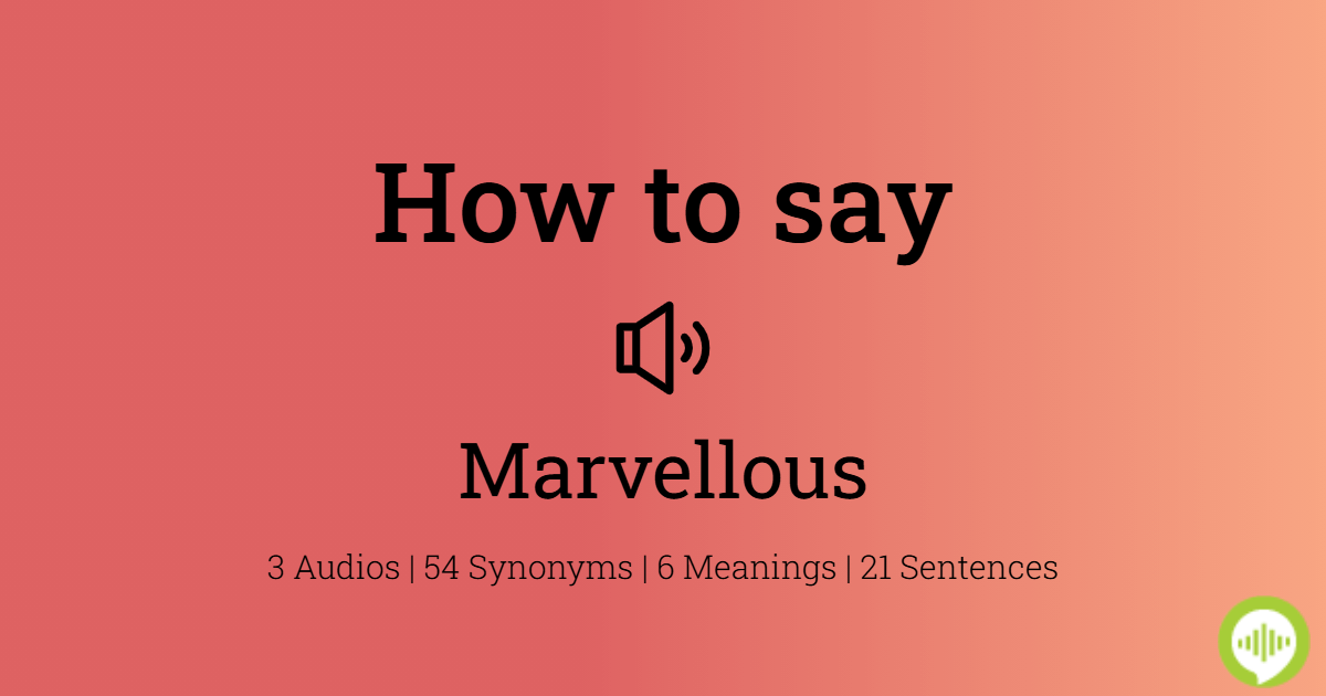 how-to-pronounce-marvellous-howtopronounce