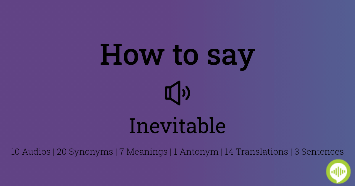 How to pronounce inevitable | HowToPronounce.com