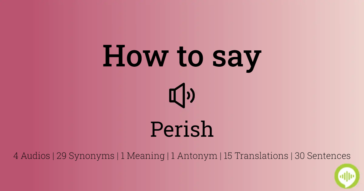 how to pronounce perish