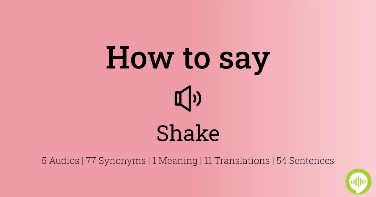 how to spell shake