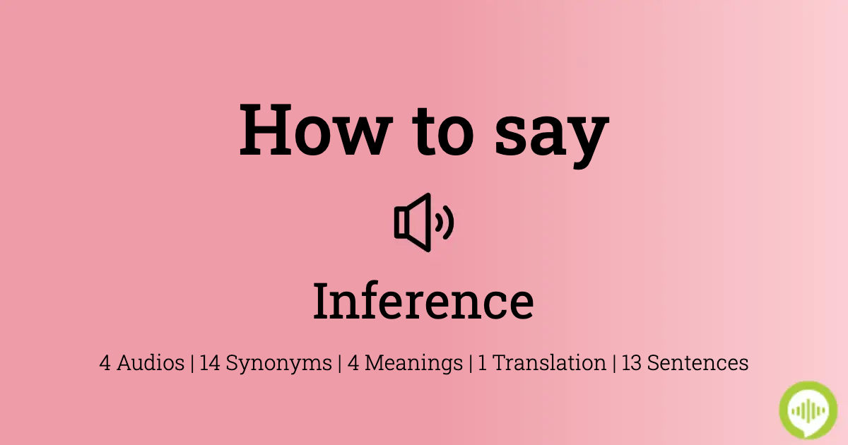 how to pronounce inference