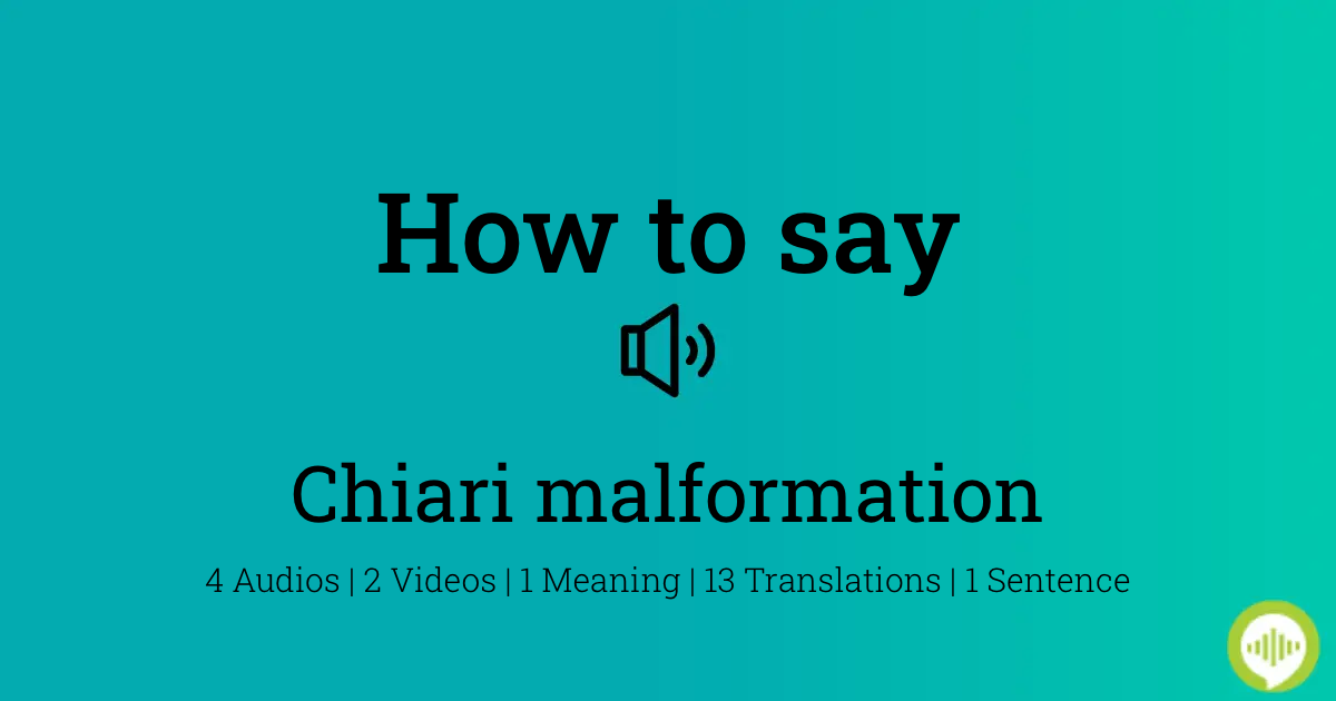 How to pronounce chiari malformation | HowToPronounce.com
