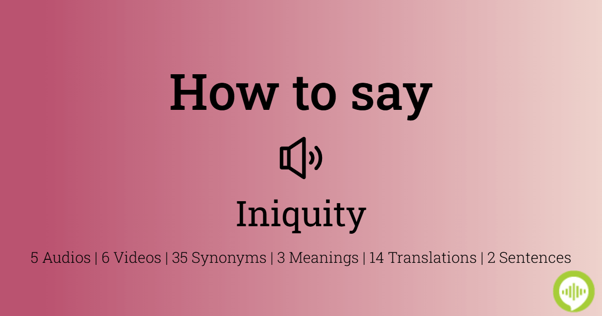 How to pronounce iniquity