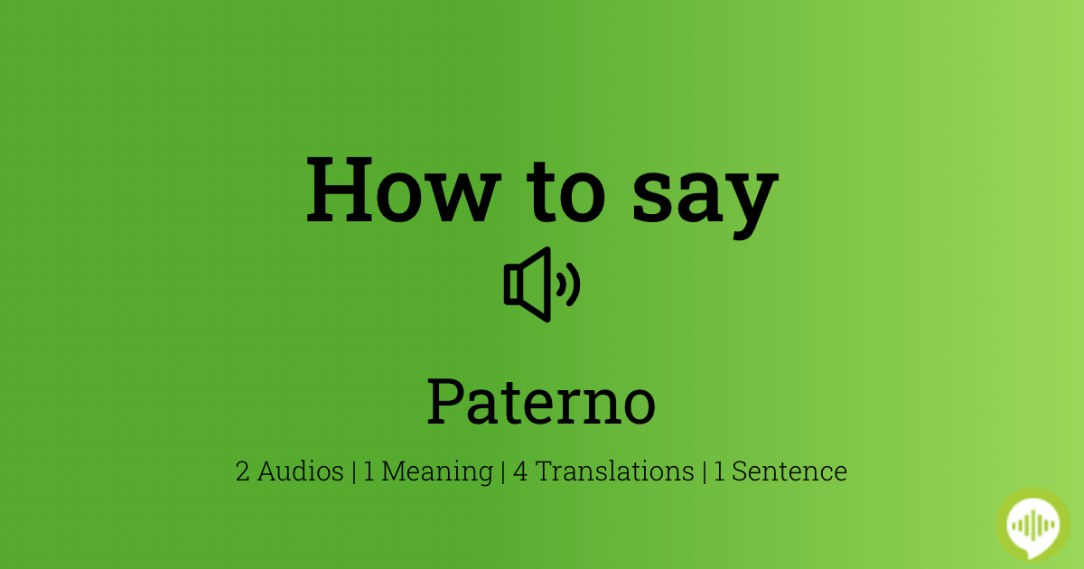 how-to-pronounce-paterno-howtopronounce