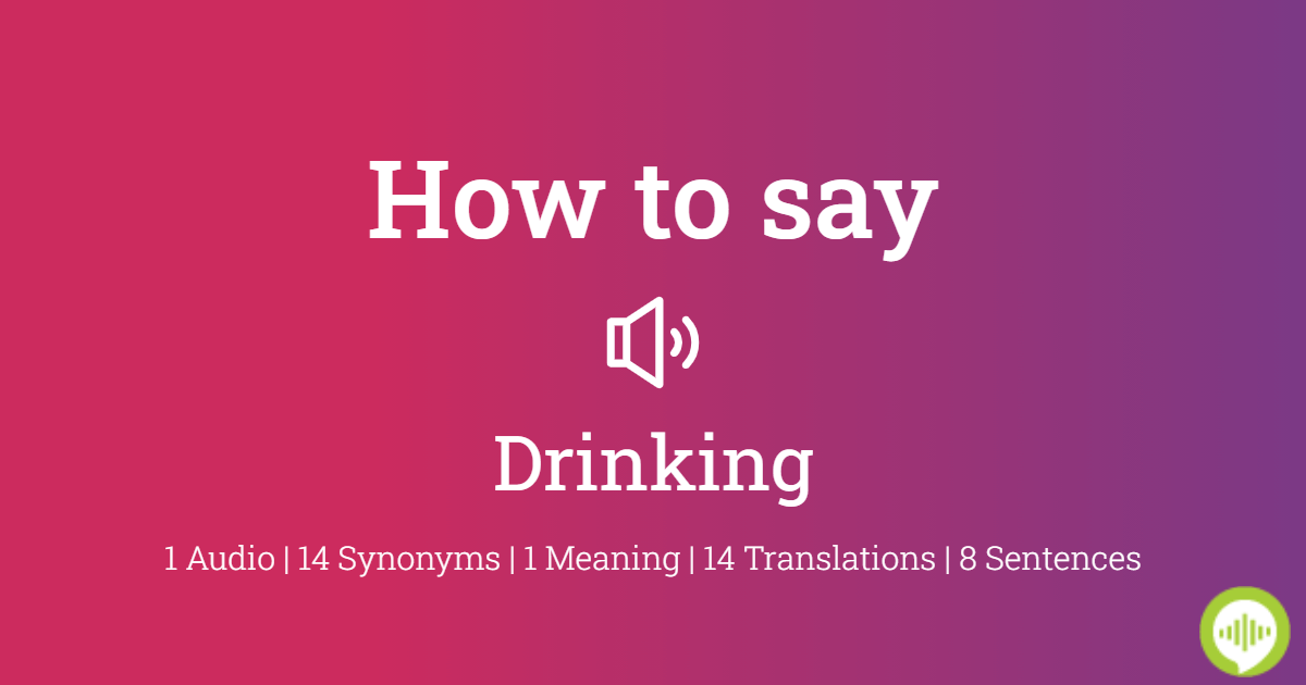 21-how-to-pronounce-drinking-04-2023-bmr