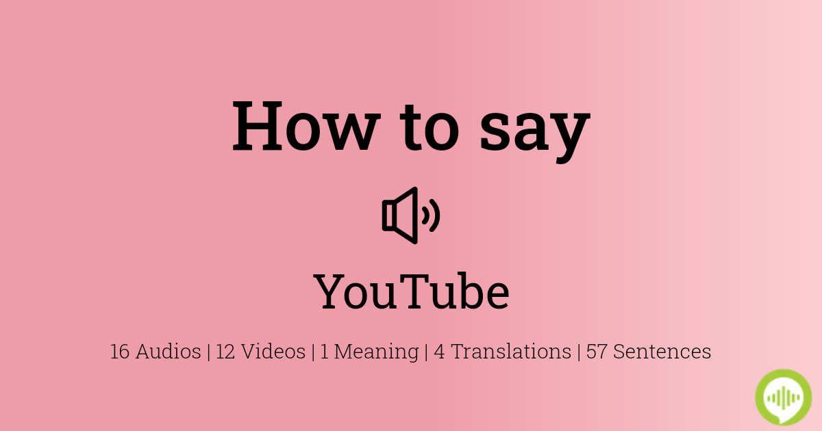 How To Pronounce Youtube