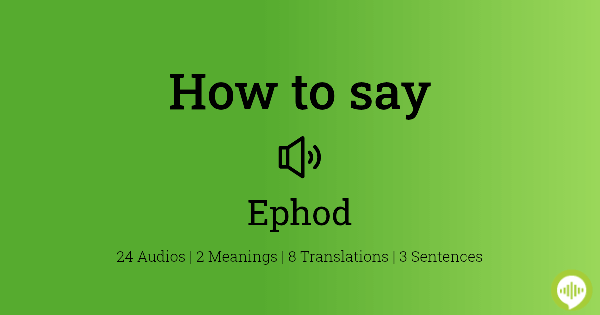 How to pronounce ephod