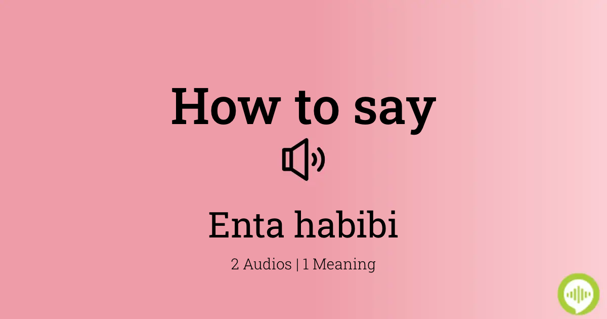 Meaning habibi HABIBI