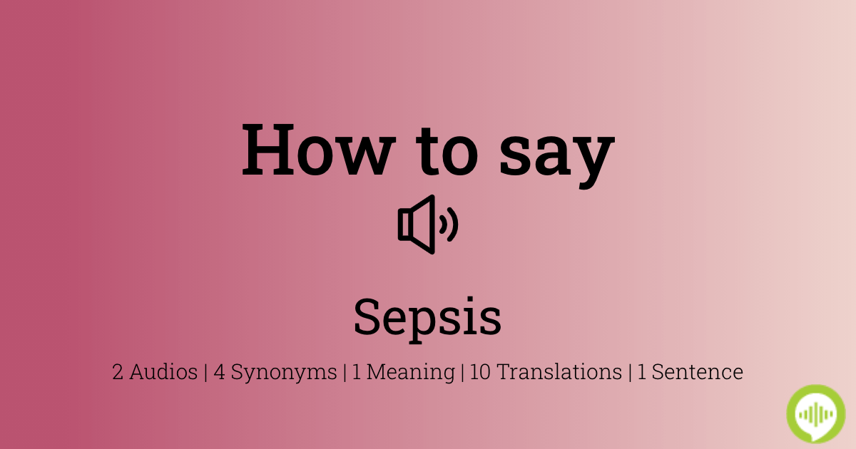 20 How To Pronounce Sepsis
 10/2022