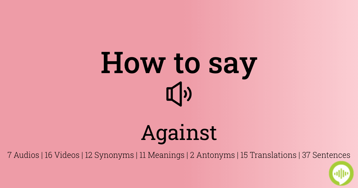 AGAINST  Pronunciation in English