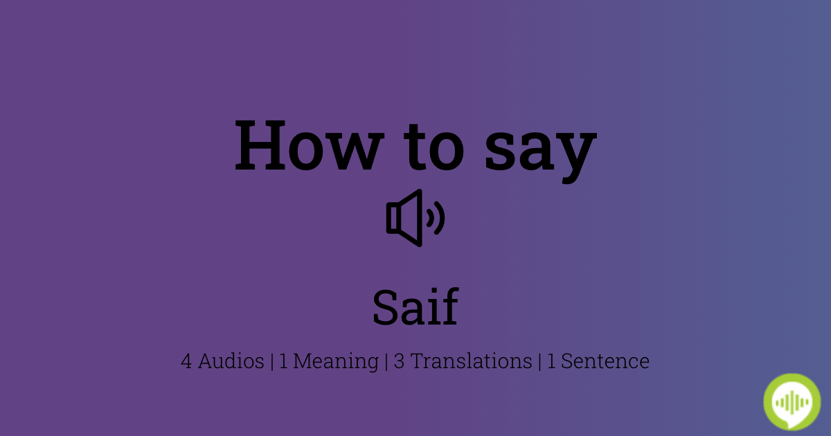 how-to-pronounce-saif-howtopronounce