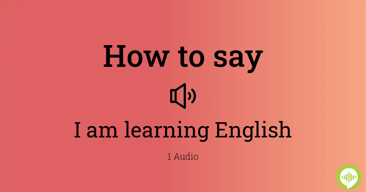 why i am learning english