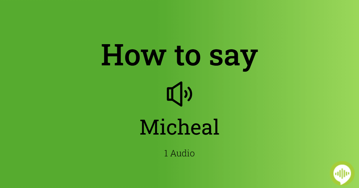 how-to-pronounce-micheal-in-irish-howtopronounce