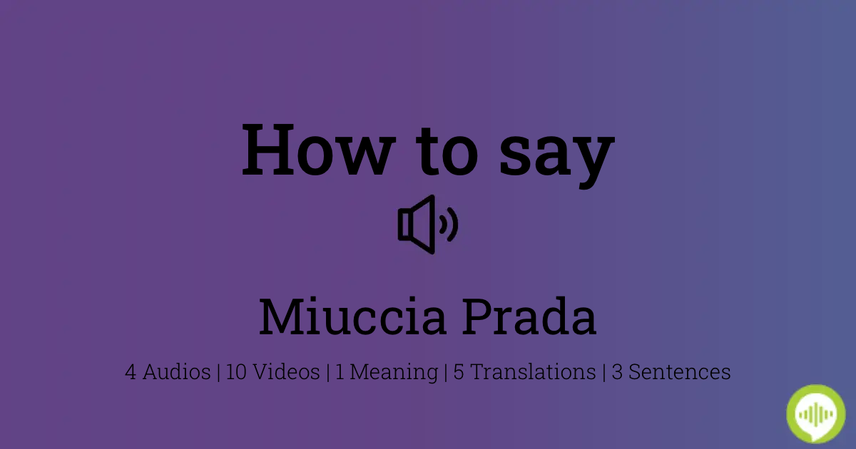 How to pronounce Miuccia Prada 