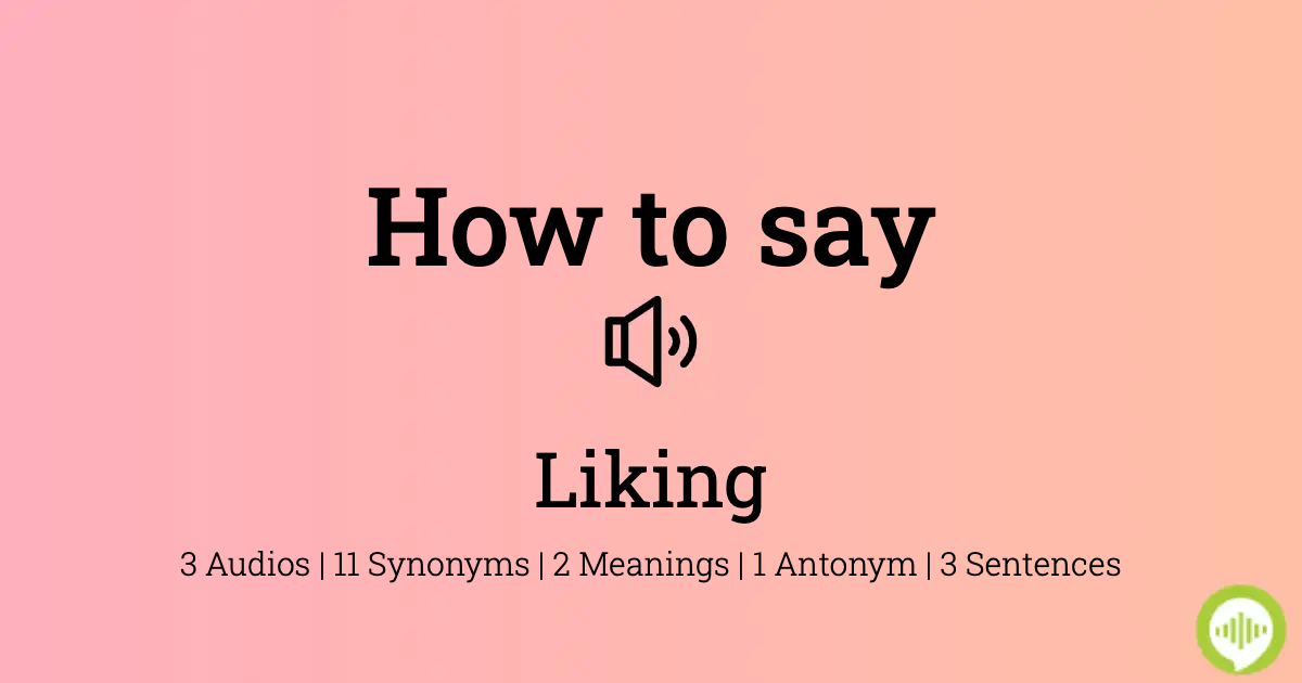 how to spell liking