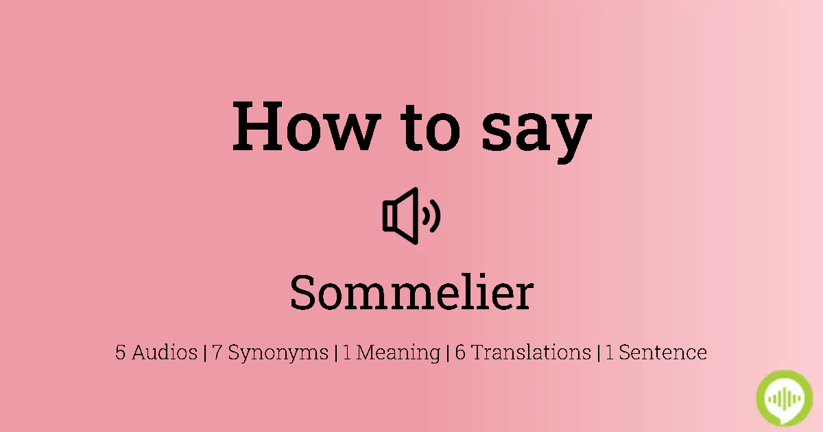 Meaning sommelier What IS