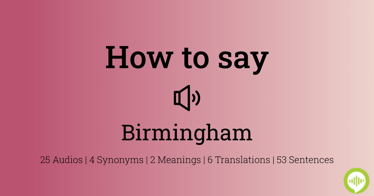 How to pronounce Birmingham