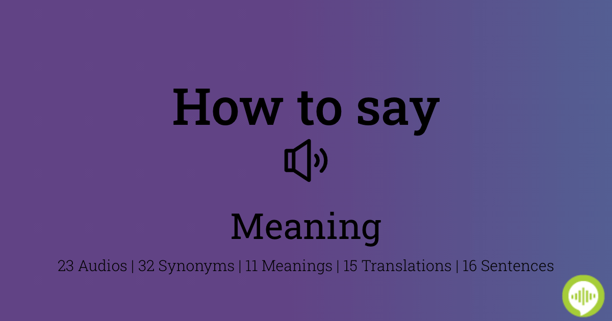 How To Pronounce Meaning HowToPronounce