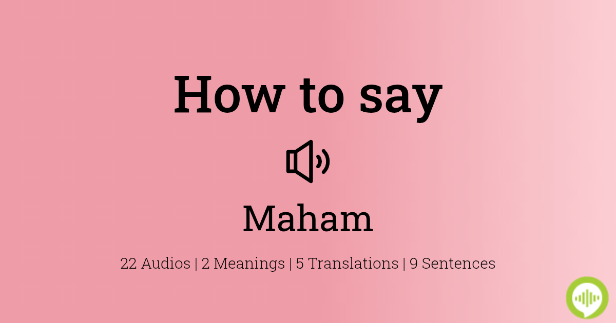 How to pronounce Maham