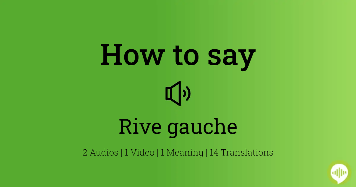 How to pronounce Rive gauche