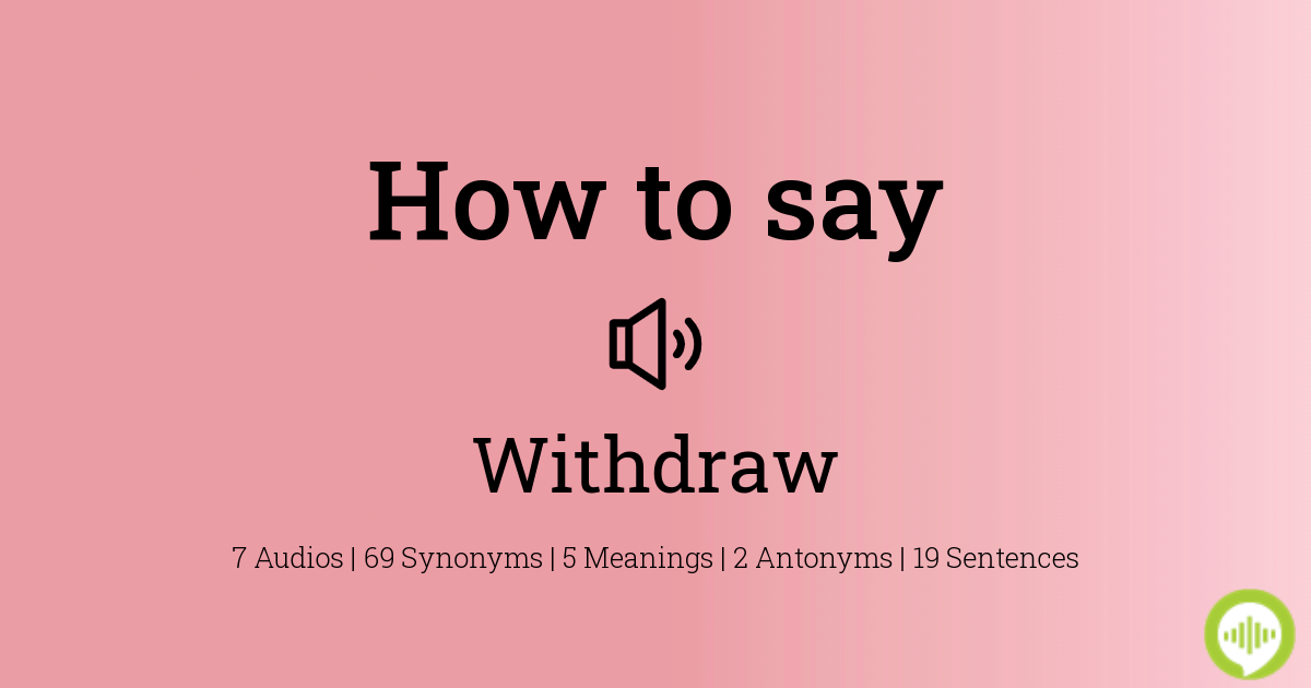 how-to-pronounce-withdraw-howtopronounce