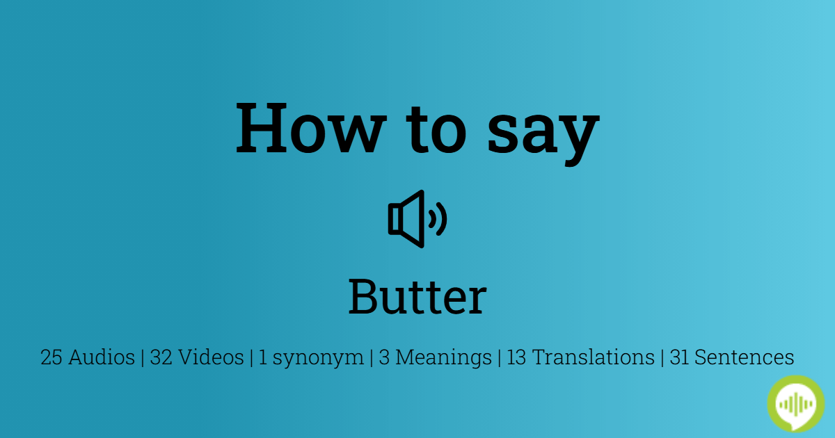 How to pronounce Butter