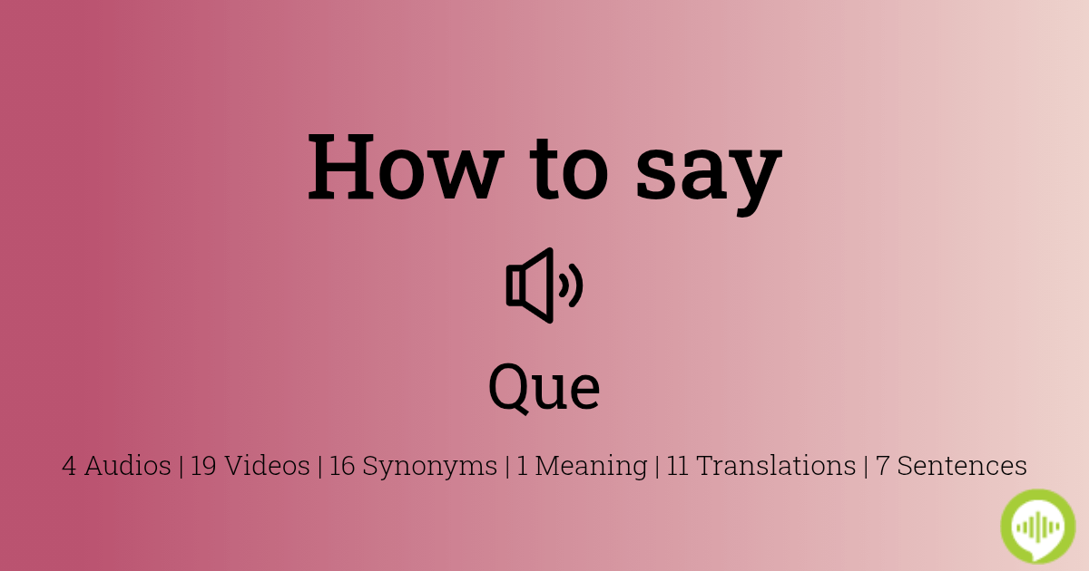 how-to-pronounce-que-in-spanish-howtopronounce