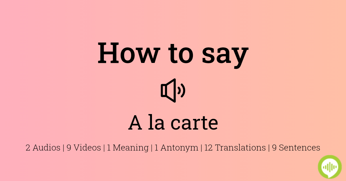 how-to-pronounce-a-la-carte-howtopronounce