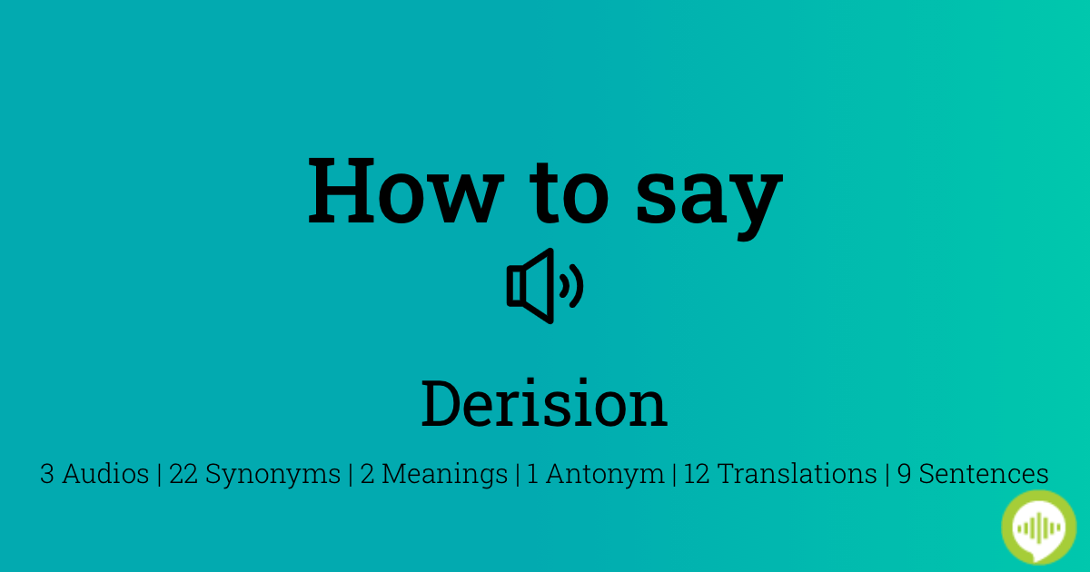 How to pronounce derision | HowToPronounce.com