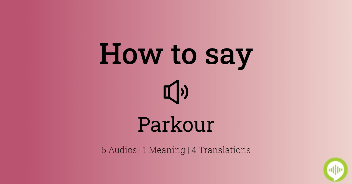 Parkour pronunciation