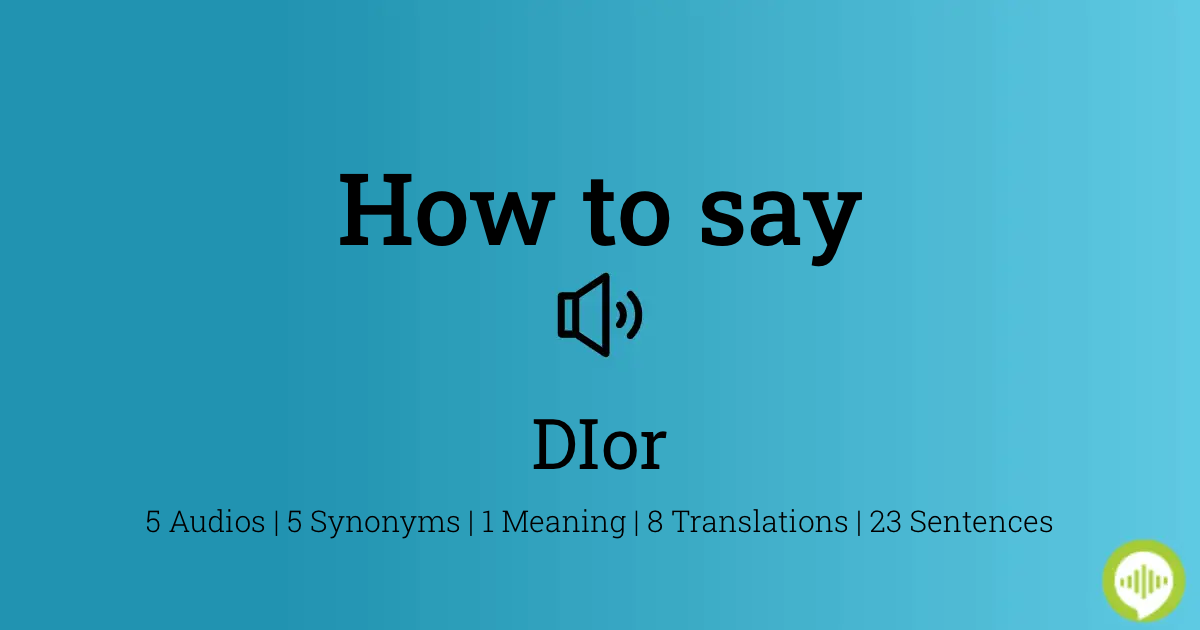 How to pronounce DIor