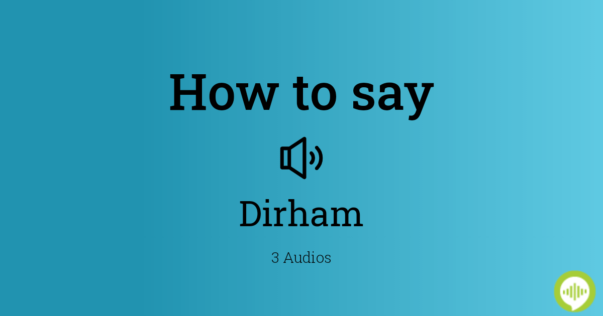 24 How To Pronounce Dirhams
 10/2022