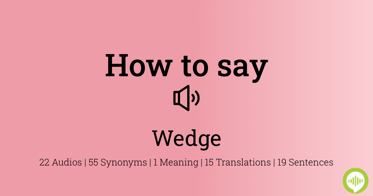 How to pronounce wedge
