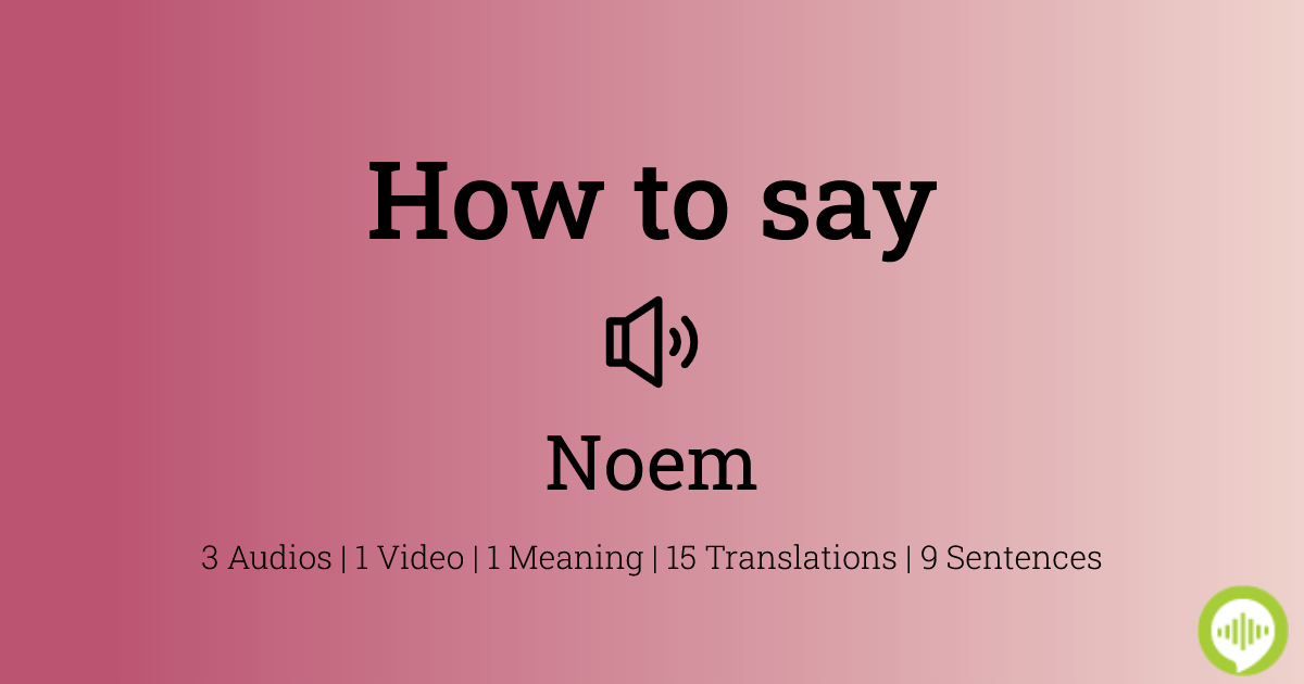 How To Pronounce Noem