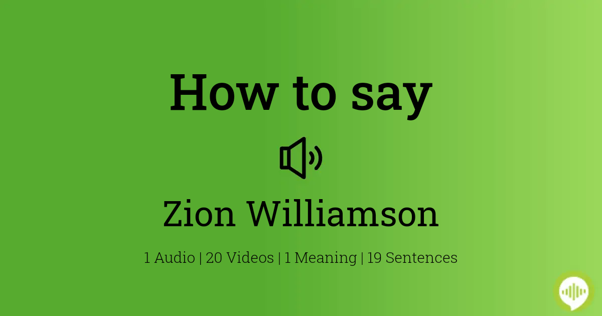 How to pronounce Zion Williamson | HowToPronounce.com