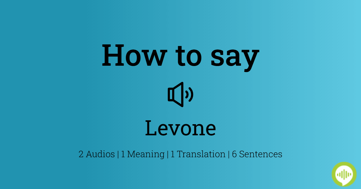 How to pronounce Levon