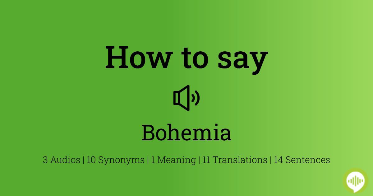 How To Pronounce Bohemia